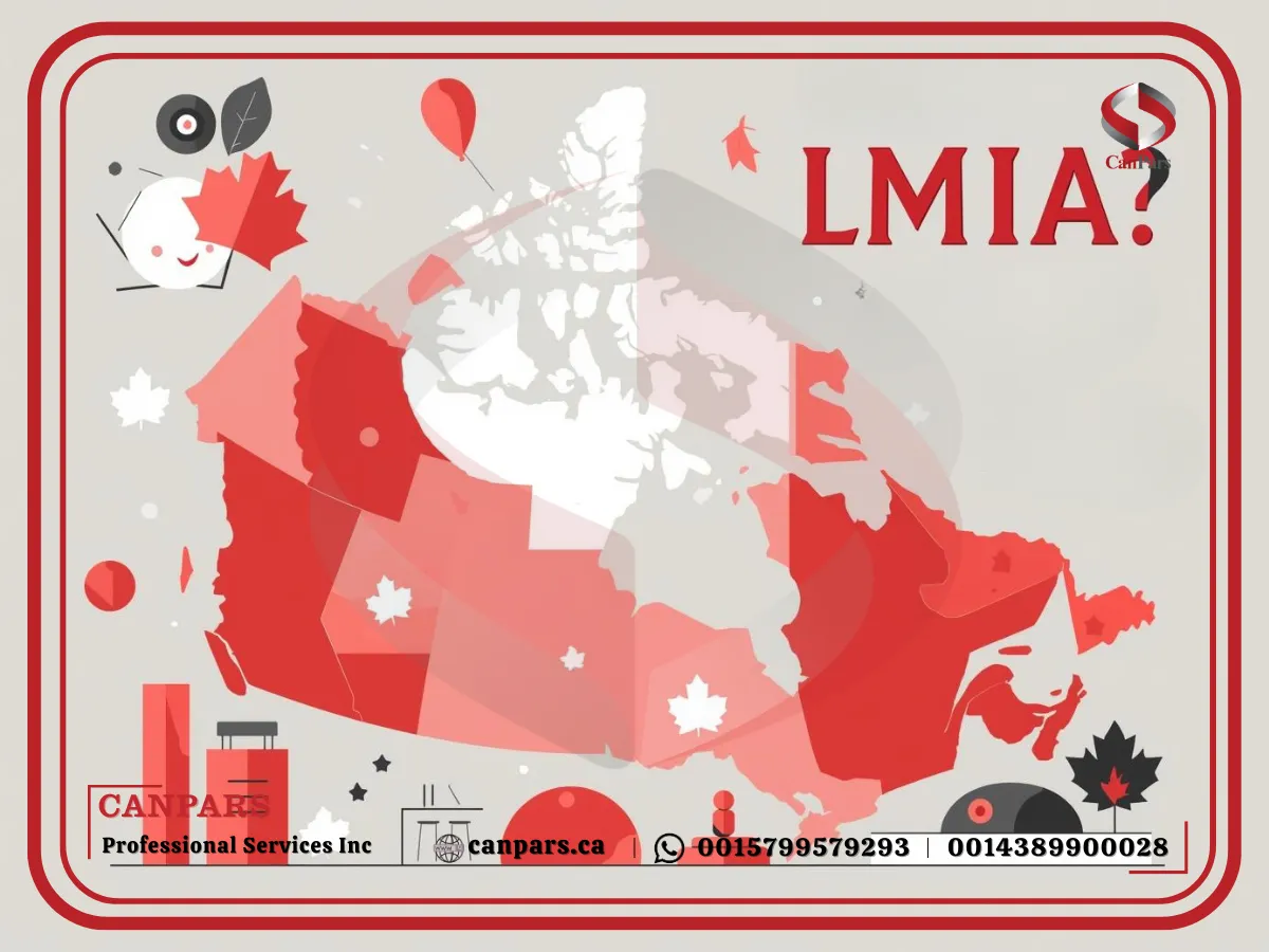 LMIA کانادا چیست؟